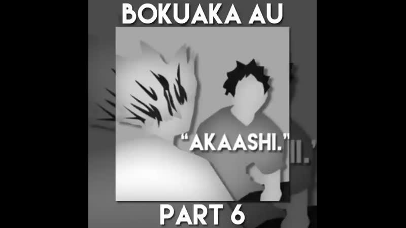 Part 6 ▴○ haikyuu; bokuaka