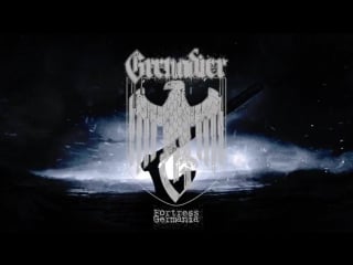 Grenadier – fortress germania (promo 2017)
