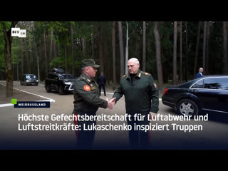 Höchste gefechtsbereitschaft für luftabwehr und luftstreitkräfte lukaschenko inspiziert truppen