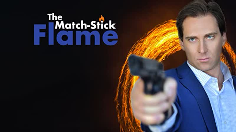 Пламя свечи (2020) the match stick flame
