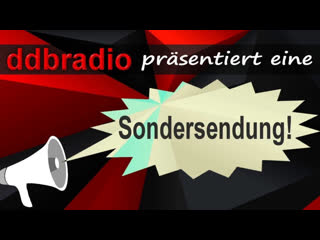 Ddbradio präsentiert sondersendung vom