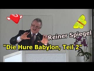 "die hure babylon teil 2, predigt vom 28 08 2022"