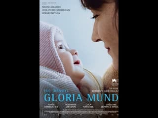 Глория мунди gloria mundi (2019) франция, италия