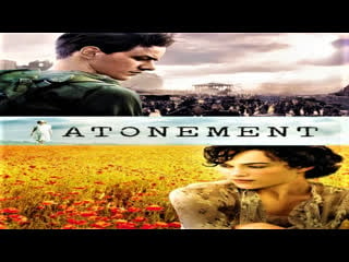 🇬🇧 atonement remușcare (2007)