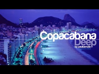 Copacabana deep by paulo arruda deep soulful house music