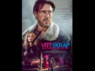 Белая дрянь (2021) vitt skräp (white trash)