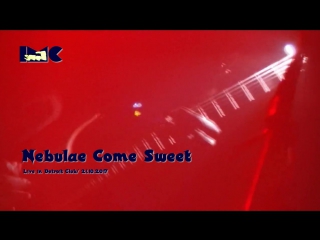 Nebulae come sweet live in detroit club 2017