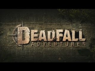 Обзор deadfall adventures (игры из сортира) уже не painkiller wolfing