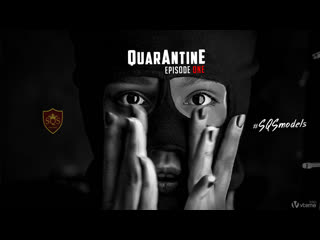 Sqs models quarantine (episode one)