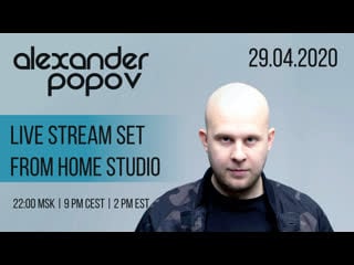 Alexander popov | live stream set from home studio