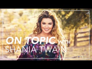 How shania twain survives in the spotlight [rus sub]