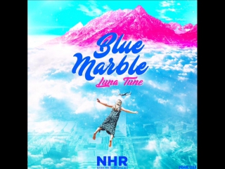 [nhr] artist luna tune with punch$ound drops new single 'blue marble'