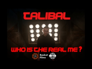 Talibal who is the real me?