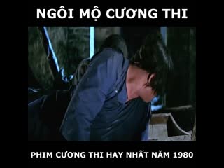 Ngôi mộ cương thi – phim cương thi hồng kim bảo hay nhất mọi thời đại