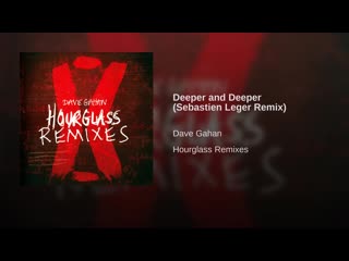 Deeper and deeper (sebastien leger remix) 2k mp4