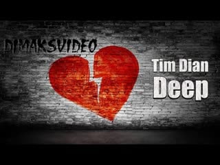 Tim dian deep (dimaksvideo)