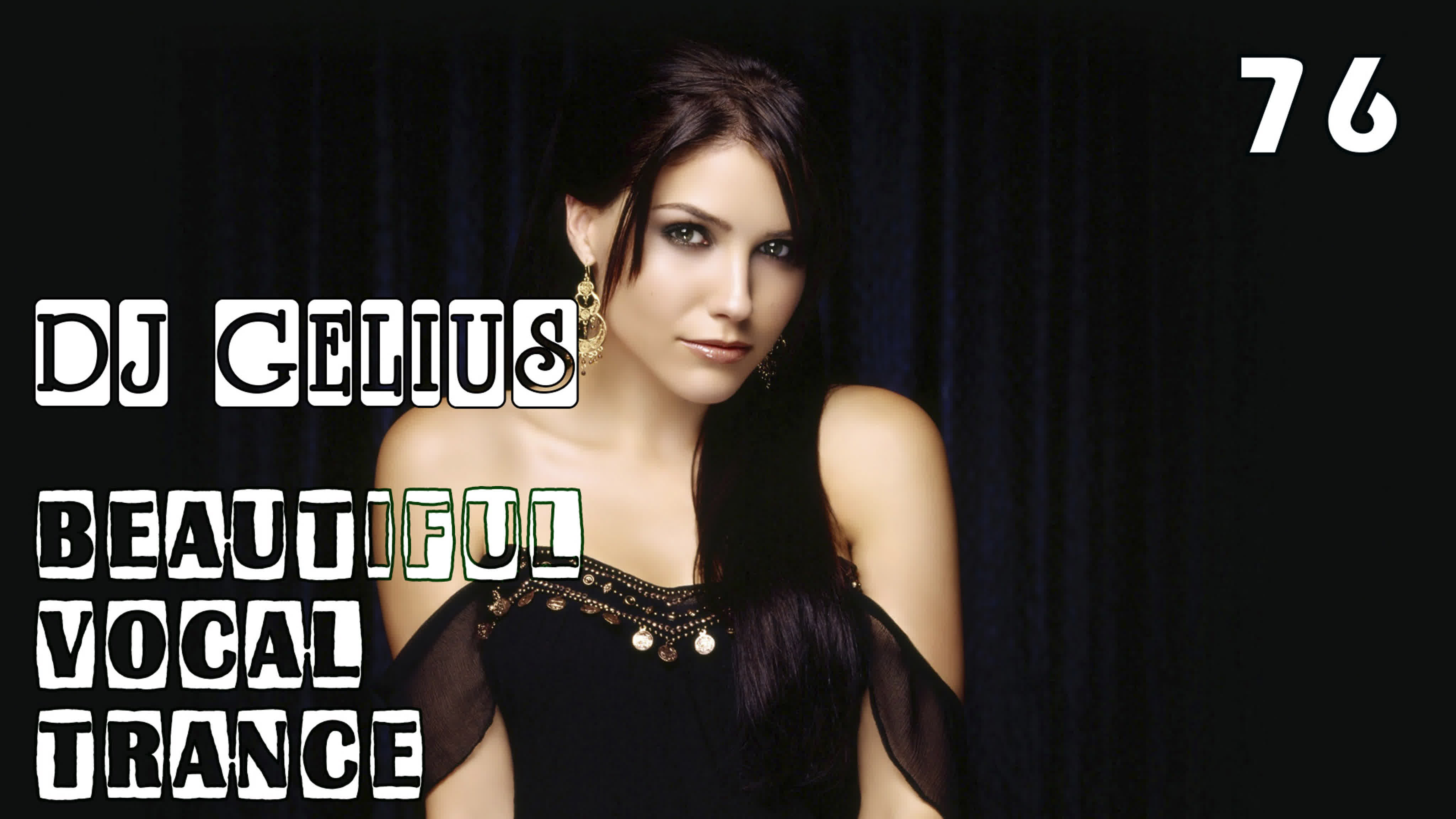 Dj gelius beautiful vocal trance 76
