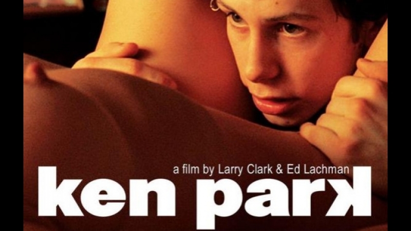 Кен парк / ken park (2002)