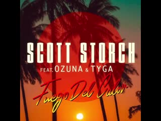 Scott storch feat ozuna, tyga
