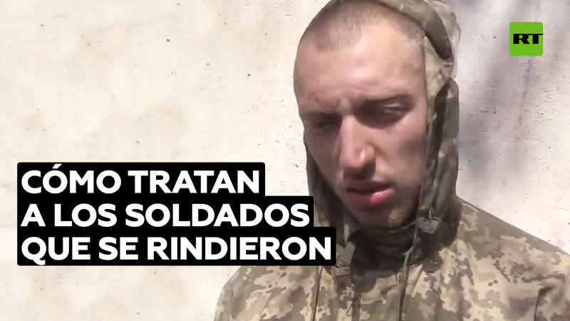 Soldado ucraniano capturado cuenta por qué se rindió y cómo lo tratan