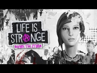 Life is strange before the storm episode 2 о дивный новый мир часть 1