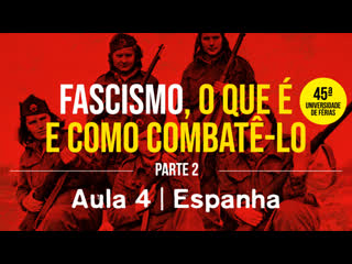 Fascismo o que é e como combatê lo parte 2 | aula 5 | espanha (2ª parte)