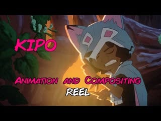 Kipo animation and compositing exploration reel