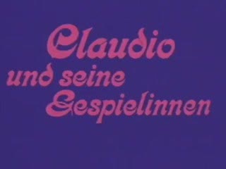 Claudio und seine gespielinnen