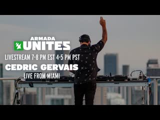 Трансляция i hd [ o1 o6 2o2o ] ►cedric gervais live from miami || armada unites * ii