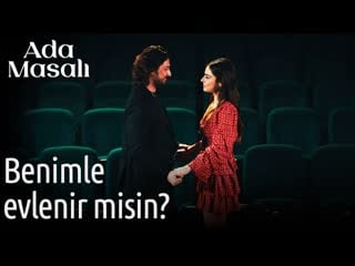 Ada masalı 21 bölüm benimle evlenir misin