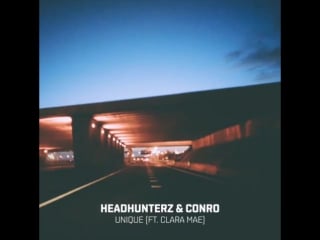 Headhunterz & conro unique (feat clara mae) from conro's ig