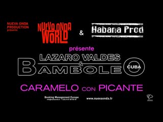 Lazaro valdes y bamboleo live caramelo con picante