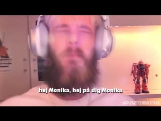 Hej, hej monika [pewdiepie]