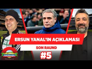 Ersun yanal ın açıklaması ali koç a yönelik ali ece serdar ali çelikler son raund #5