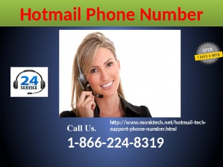 Hotmail contact number at a pocket accommodating rate 1 866 224 8319