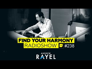 Трансляция i hd [ 1o o1 2o21 ] ► andrew rayel find your harmony episode 238 * iii