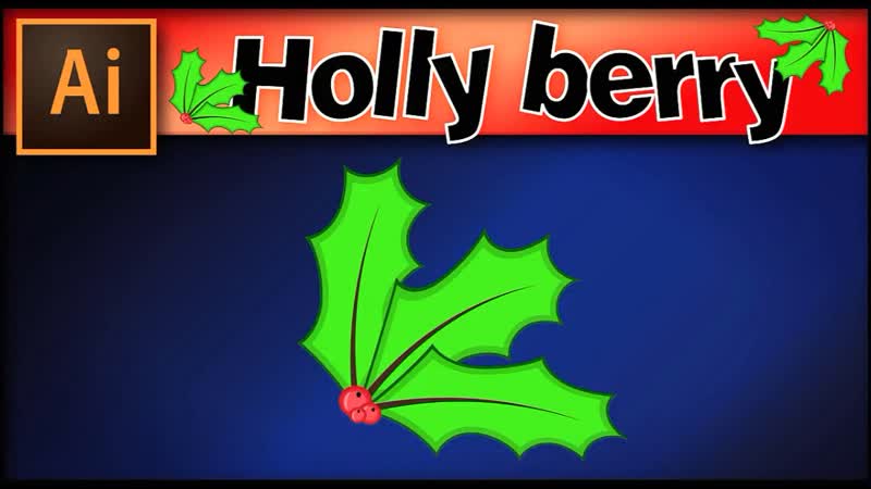 Holly berry for christmas incredible adobe illustrator tutorial