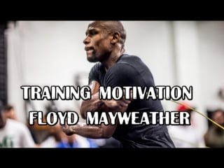 Trainig motivation | floyd mayweather