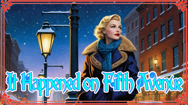 1947 это случилось на пятой авеню / it happened on fifth avenue