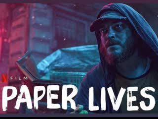 Хрупкие жизни (2021) kagittan hayatlar (paper lives)