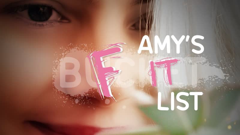 Последние желания эми (2023) amy's fucket list (amy's f it list)