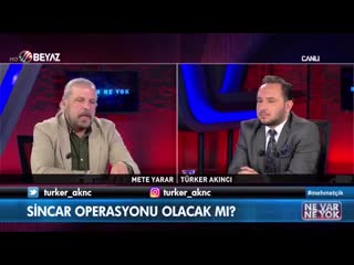 003 sincar operasyonu olacak mı mete yarar