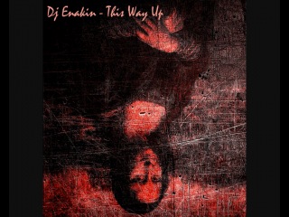 Dj enakin this way up (mix 2011)