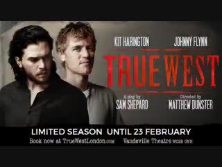 Kit harington & johnny flynn star in true west now playing at the vaudeville theatre until 23 february