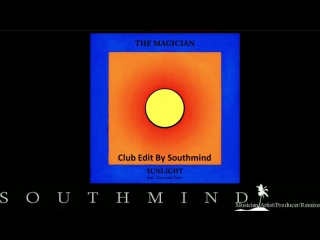 The magician feat years & years sunlight (club edit by southmind)