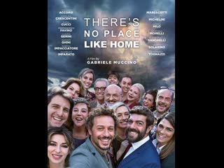 А дома лучше a casa tutti bene (2018) италия