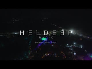 Oliver heldens heldeep radio #500 live from zamna tulum