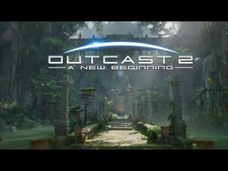 Outcast 2 a new beginning world trailer