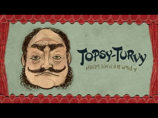 Topsy turvy | trailer