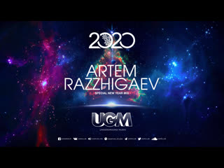 Artem razzhigaev special new year 2020 mix for ugm